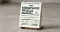 The Menopause Muscle Manual: 12-Week Strength, Nutrition & Lifestyle Program